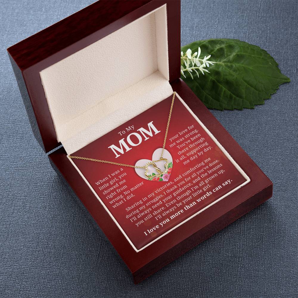 To my mom, everlasting love necklace.